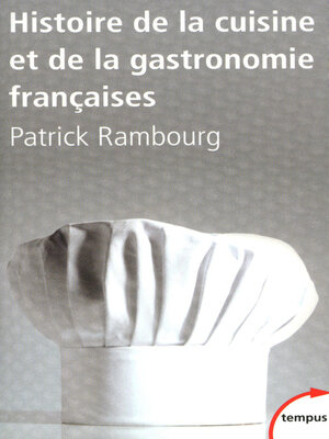 cover image of Histoire de la cuisine et de la gastronomie françaises